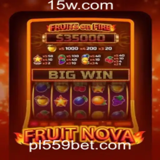 Descubra o Empolgante Mundo de FruitNova na Plataforma 559bet
